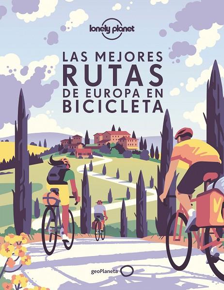 MEJORES RUTAS DE EUROPA EN BICICLETA, LAS | 9788408239024