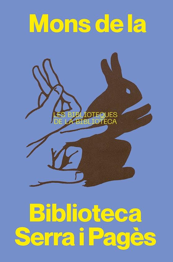 MONS DE LA BIBLIOTECA SERRA I PAGES | 9788491567011 | CALLEJON GOMEZ, MONICA / JACAS ESCRIVA DE ROMANI, PATRICIA / MESEGUER DOMENECH, MARIA
