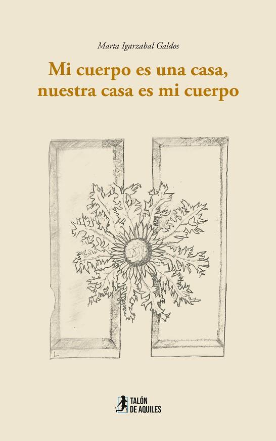 MI CUERPO ES UNA CASA, NUESTRA CASA ES MI CUERPO | 9791387861674 | IGARZABAL GALDOS, MARTA