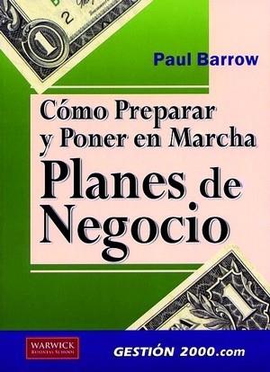 COMO PREPARAR Y PONER EN MARCHA PLANES DE NEGOCIO | 9788480888004 | BARROW, PAUL