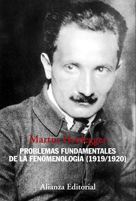 PROBLEMAS FUNDAMENTALES DE LA FENOMENOLOGÍA (1919/1920) | 9788420683713 | HEIDEGGER, MARTIN
