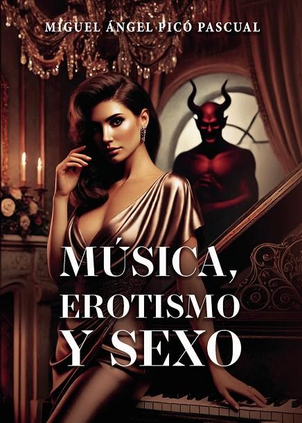 MÚSICA, EROTISMO Y SEXO | 9797205138331 | PICÓ PASCUAL, MIGUEL ÁNGEL