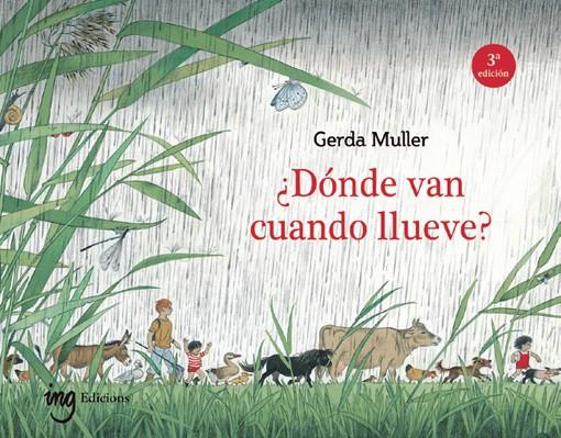 DONDE VAN CUANDO LLUEVE? (3A EDICIÓN) | 9791399151213 | MULLER, GERDA