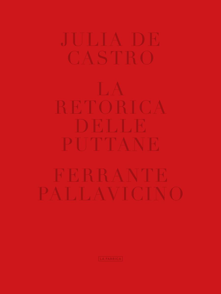RETORICA DELLE PUTTANE, LA | 9788417769062 | DE CASTRO, JULIA