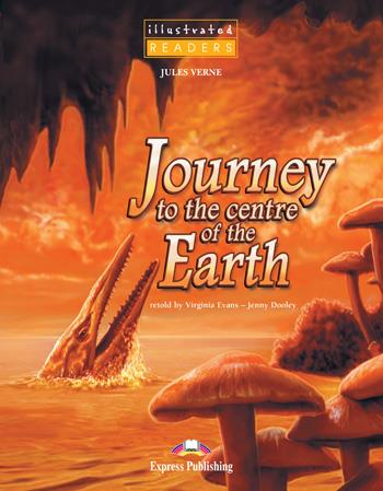 JOURNEY TO THE CENTRE OF THE EARTH | 9781849742221 | EVANS, VIRGINIA / DOOLEY, JENNY