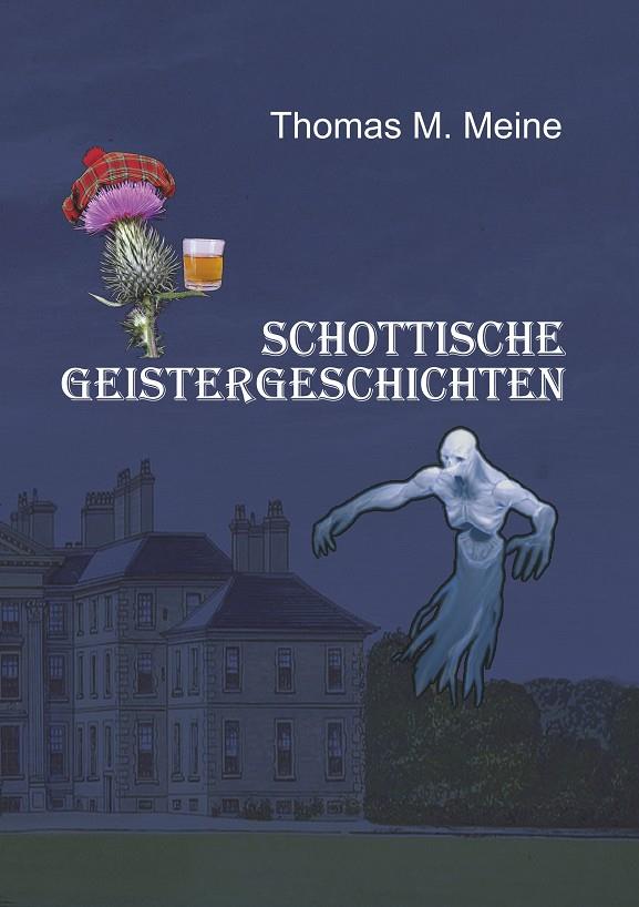 SCHOTTISCHE GEISTERGESCHICHTEN | 9783746035567 | MEINE, THOMAS M.