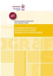 PRUEBA ILÍCITA EN LA DOCTRINA DE LA CORTE SUPREMA DE ESTADOS UNIDOS, LA | 9788490869604 | EUSAMIO MAZAGATOS, ESTER