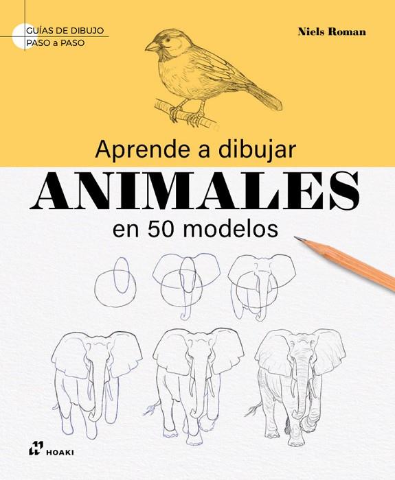 APRENDE A DIBUJAR ANIMALES | 9788410650640 | ROMAN, NIELS