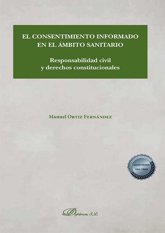 CONSENTIMIENTO INFORMADO EN EL AMBITO SANITARIO, EL | 9788413772028 | ORTIZ FERNANDEZ, MANUEL