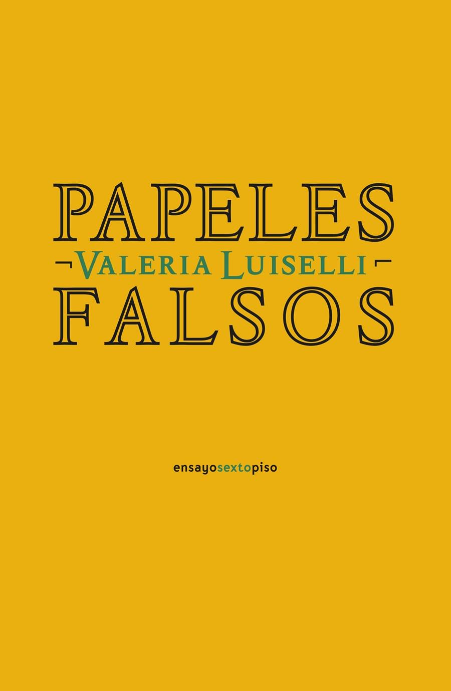 PAPELES FALSOS (DÉCIMO ANIVERSARIO) | 9788418342042 | LUISELLI, VALERIA