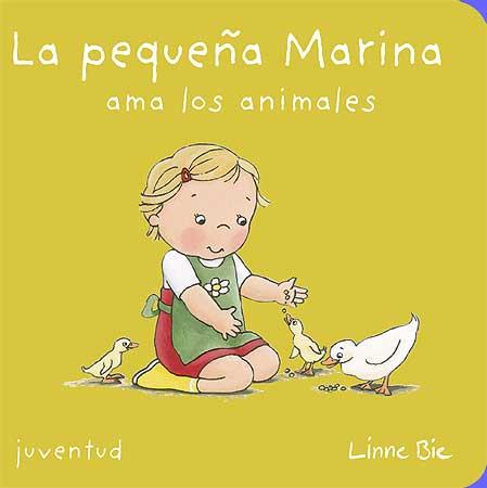 PEQUEÑA MARINA AMA A LOS ANIMALES, LA | 9788426138736 | BIE, LINNE