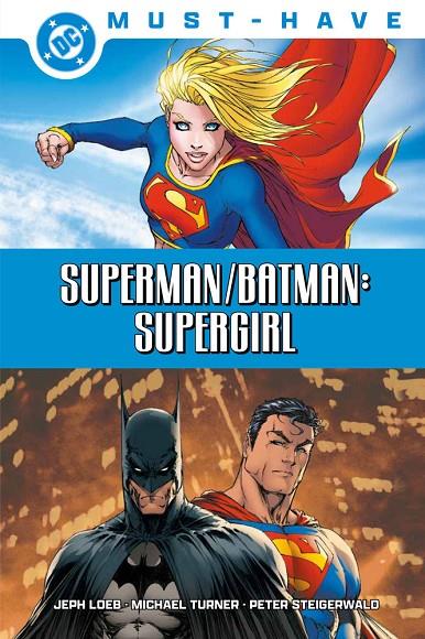DC MUST-HAVE. SUPERMAN-BATMAN : SUPERGIRL | 9791370136352 | LOEB, JEPH