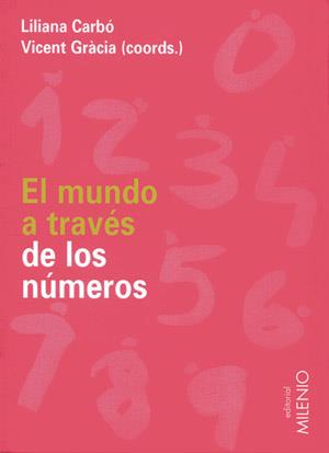 MUNDO A TRAVÉS DE LOS NÚMEROS, EL | 9788497431101 | CARBÓ, LILIANA / GRÀCIA, VICENT