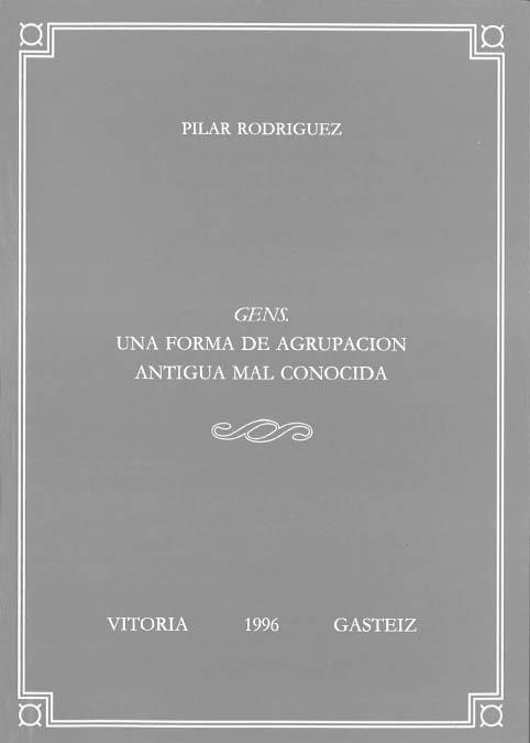 GENS. UNA FORMA DE AGRUPACIÓN ANTIGUA MAL CONOCIDA | 9788475858579 | RODRÍGUEZ ÁLVAREZ, PILAR