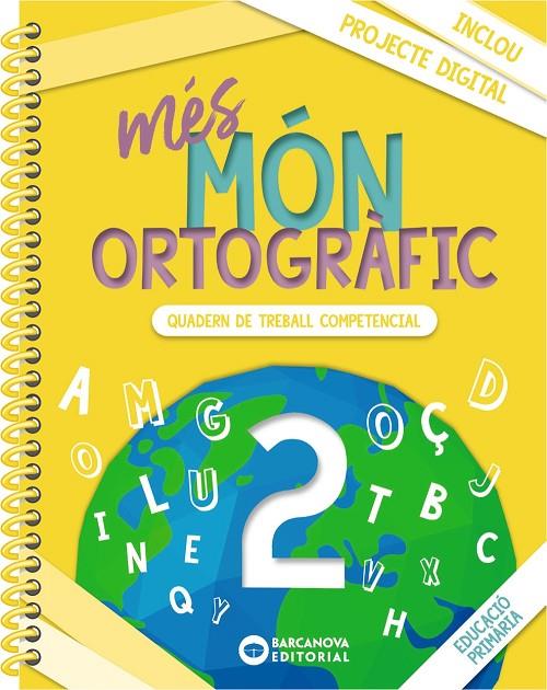 MÉS MÓN ORTOGRÀFIC 2 | 9788448957322 | CAMPS, MONTSERRAT / BOTA, MONTSERRAT