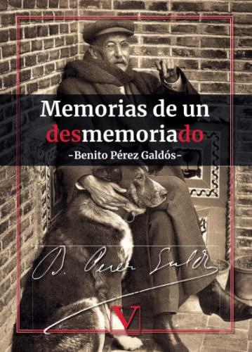 MEMORIAS DE UN DESMEMORIADO | 9788413377377 | PÉREZ GALDÓS, BENITO