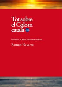 TOT SOBRE EL COLOM CATALÀ | 9788492745395 | NAVARRO SANDALINAS, RAMON
