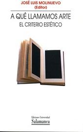 A QUE LLAMAMOS ARTE? EL CRITERIO ESTÉTICO | 9788478009039 | MOLINUEVO, JOSE LUIS