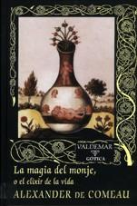 MAGIA DEL MONJE O EL ELIXIR DE LA VIDA | 9788477023777 | COMEAU, ALEXANDER