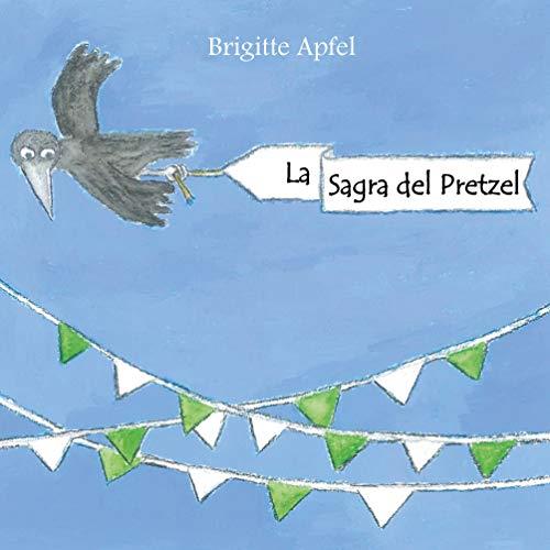 SAGRA DEL PRETZEL, LA | 9783744894319 | APFEL, BRIGITTE