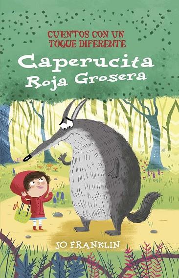 CAPERUCITA ROJA GROSERA | 9788491456681 | FRANKLIN, JO
