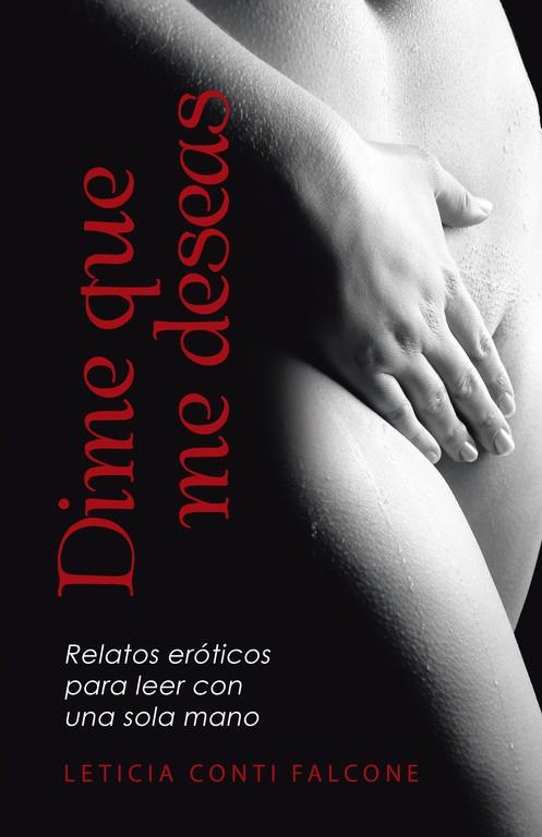 DIME QUE ME DESEAS | 9788491124993 | CONTI FALCONE, LETICIA