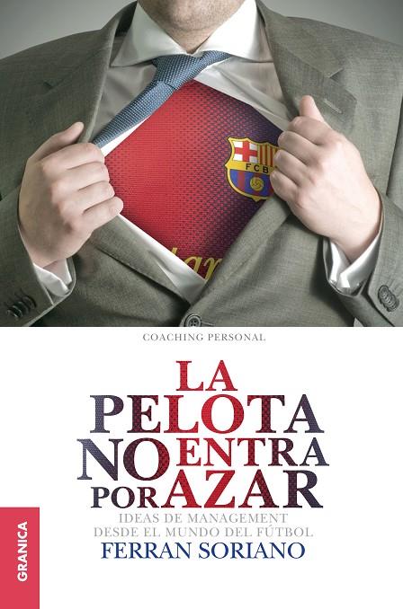 PELOTA NO ENTRA POR AZAR, LA | 9789506417611 | FERRAN, SORIANO