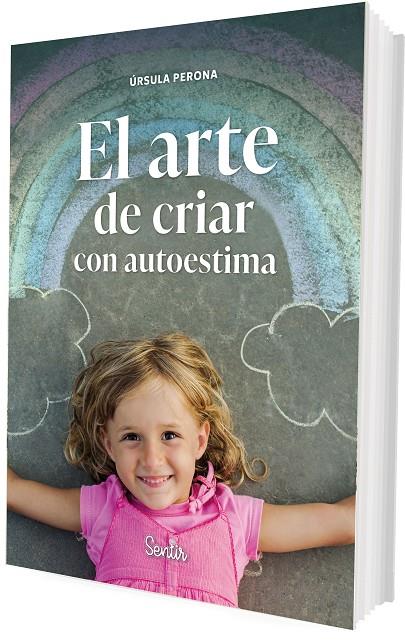 ARTE DE CRIAR CON AUTOESTIMA, EL | 9788426739407 | PERONA, URSULA