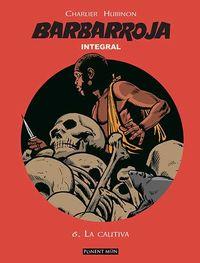 BARBARROJA INTEGRAL 06 : LA CAUTIVA | 9781910856185 | CHARLIER / HUBINON