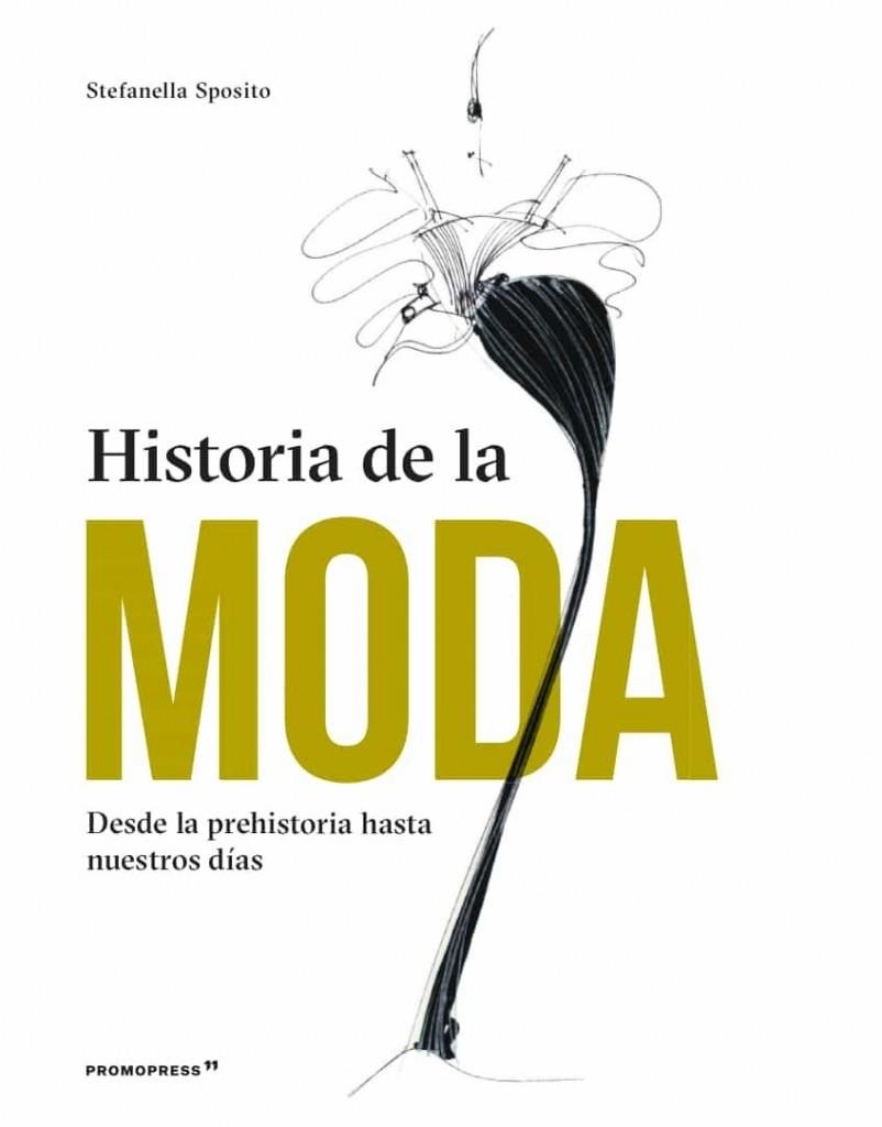 HISTORIA DE LA MODA (2 EDICIÓN) | 9788417412975 | SPOSITO, STEFANELLA