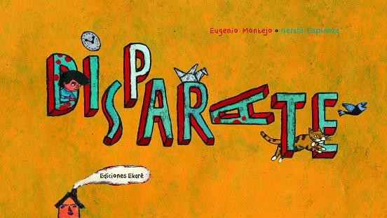 DISPARATE | 9788494025600 | MONTEJO, EUGENIO
