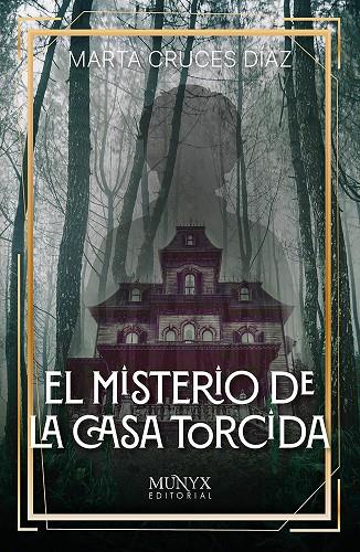 MISTERIO DE LA CASA TORCIDA, EL | 9788412955392 | CRUCES DIAZ, MARTA
