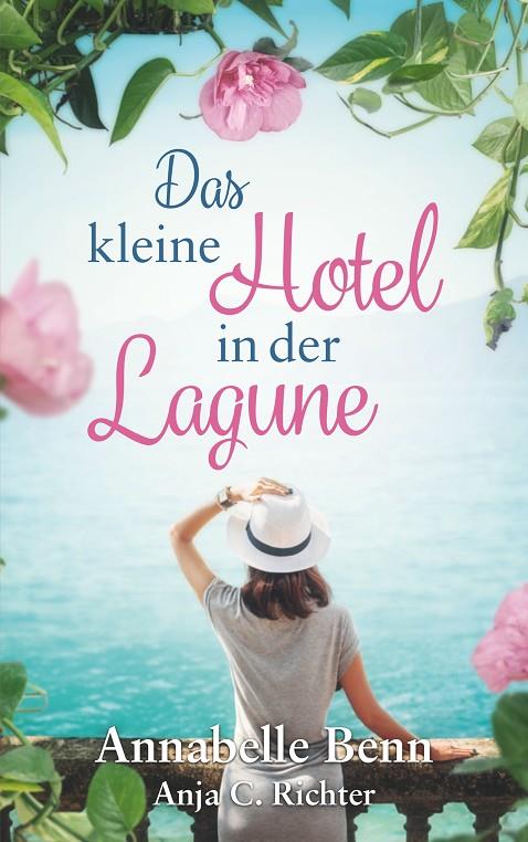 DAS KLEINE HOTEL IN DER LAGUNE | 9783752817201 | BENN, ANNABELLE / RICHTER, ANJA