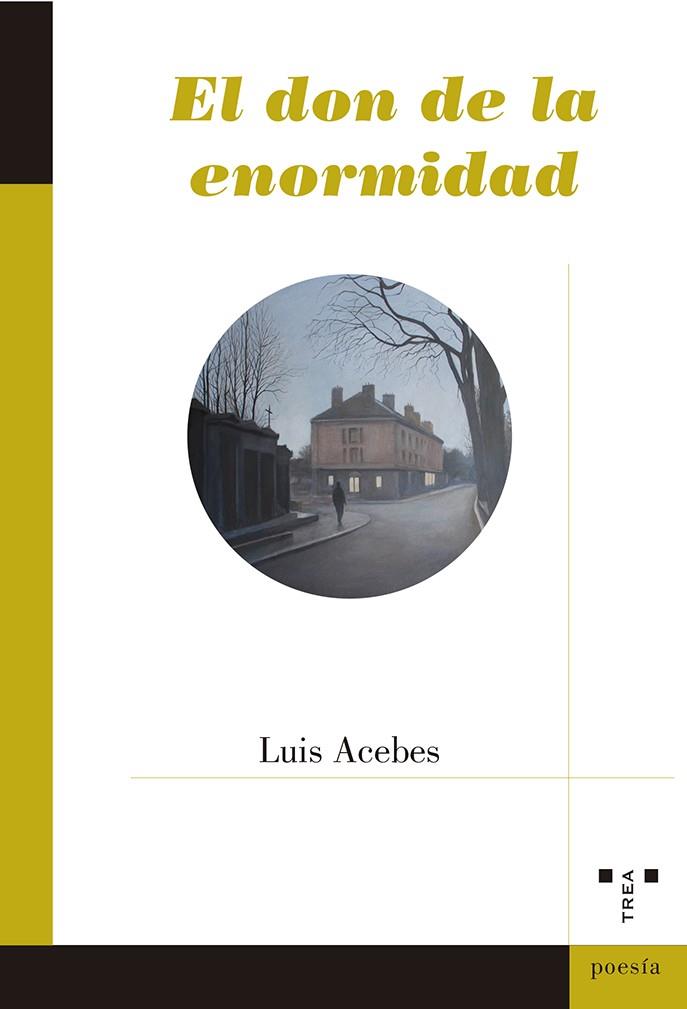 DON DE LA ENORMIDAD, EL | 9788417140984 | ACEBES, LUIS