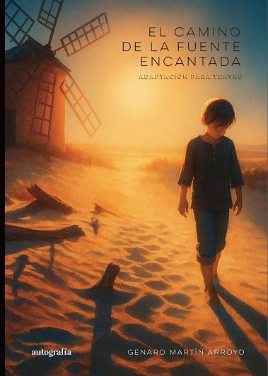 CAMINO DE LA FUENTE ENCANTADA, EL | 9791387875565 | MARTIN ARROYO, GENARO