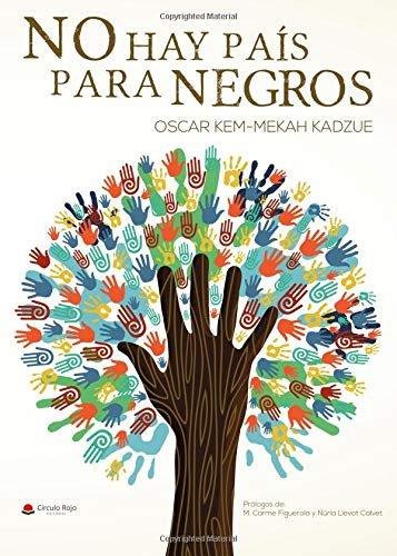 NO HAY PAIS PARA NEGROS | 9788417150648 | KADZUE, KEM MEKAH
