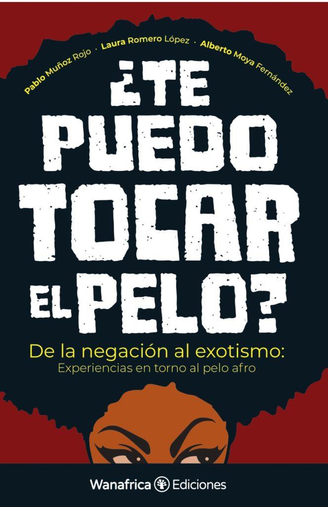 ¿TE PUEDO TOCAR EL PELO? | 9788417150891 | ROMERO LÓPEZ, LAURA / MUÑOZ ROJO, PABLO / MOYA, ALBERTO