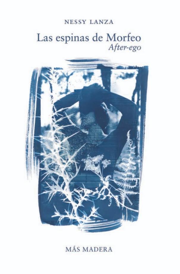 ESPINAS DE MORFEO, LAS. AFTER EGO | 9788412636963 | NESSY LANZA