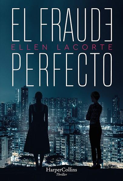 FRAUDE PERFECTO, EL | 9788491394792 | LACORTE, ELLEN