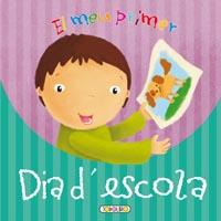MEU PRIMER DIA D'ESCOLA, EL | 9788499132389 | TODOLIBRO, EQUIPO