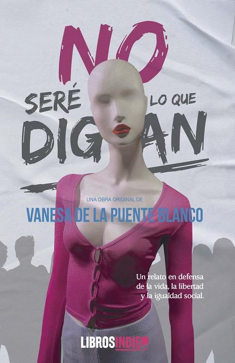 NO SERÉ LO QUE DIGAN | 9788419022110 | DE LA PUENTE BLANCO, VANESA