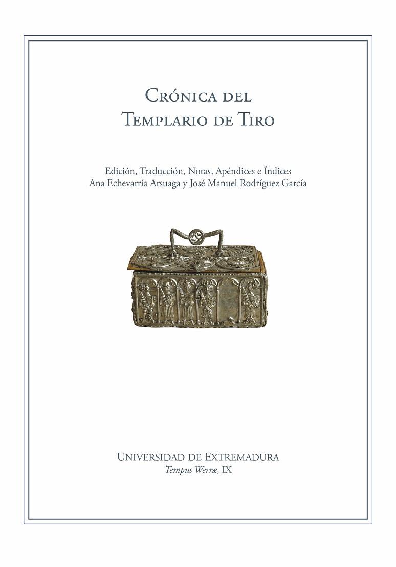 CRONICA DEL TEMPLARIO DE TIRO | 9788491273035 | ECHEVARRIA ARSUAGA, ANA / RODRIGUEZ GARCIA