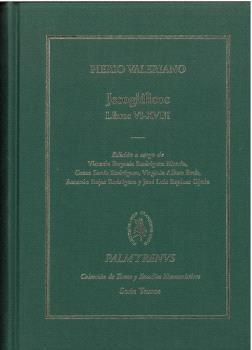 JEROGLÍFICOS LIBROS VI-XVIII | 9788417999711 | VALERIANO, PIERIO