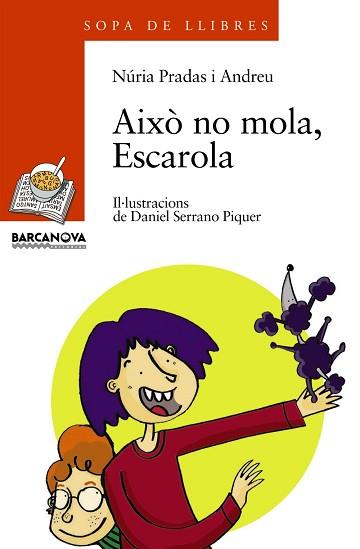 AIXÒ NO MOLA, ESCAROLA | 9788448917555 | PRADAS, NURIA