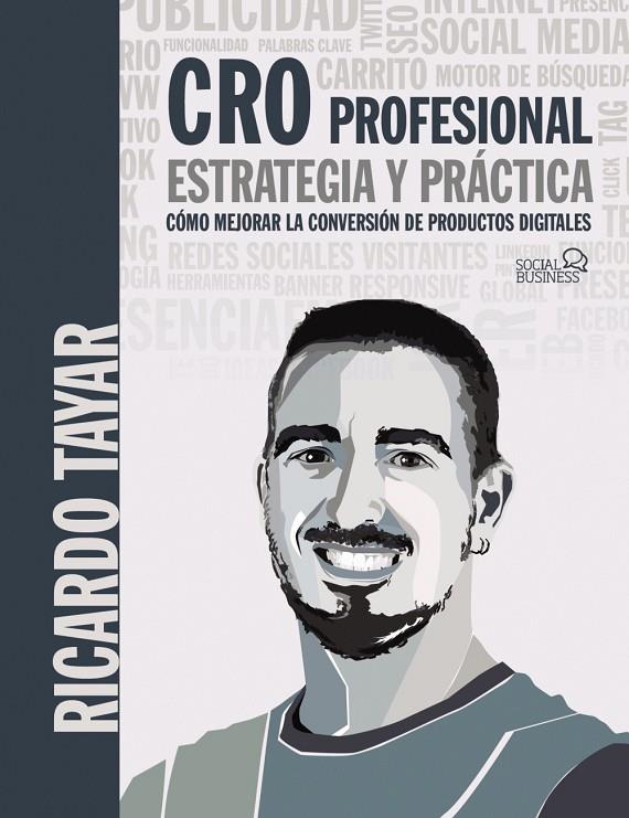 CRO PROFESIONAL. ESTRATEGIA Y PRÁCTICA | 9788441541054 | TAYAR LÓPEZ, RICARDO