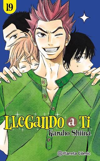LLEGANDO A TI 19 | 9788411129015 | SHIINA, KARUHO