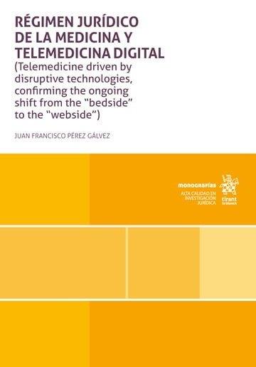 RÉGIMEN JURÍDICO DE LA MEDICINA Y TELEMEDICINA DIGITAL | 9791370211943 | PEREZ GALVEZ, JUAN FRANCISCO