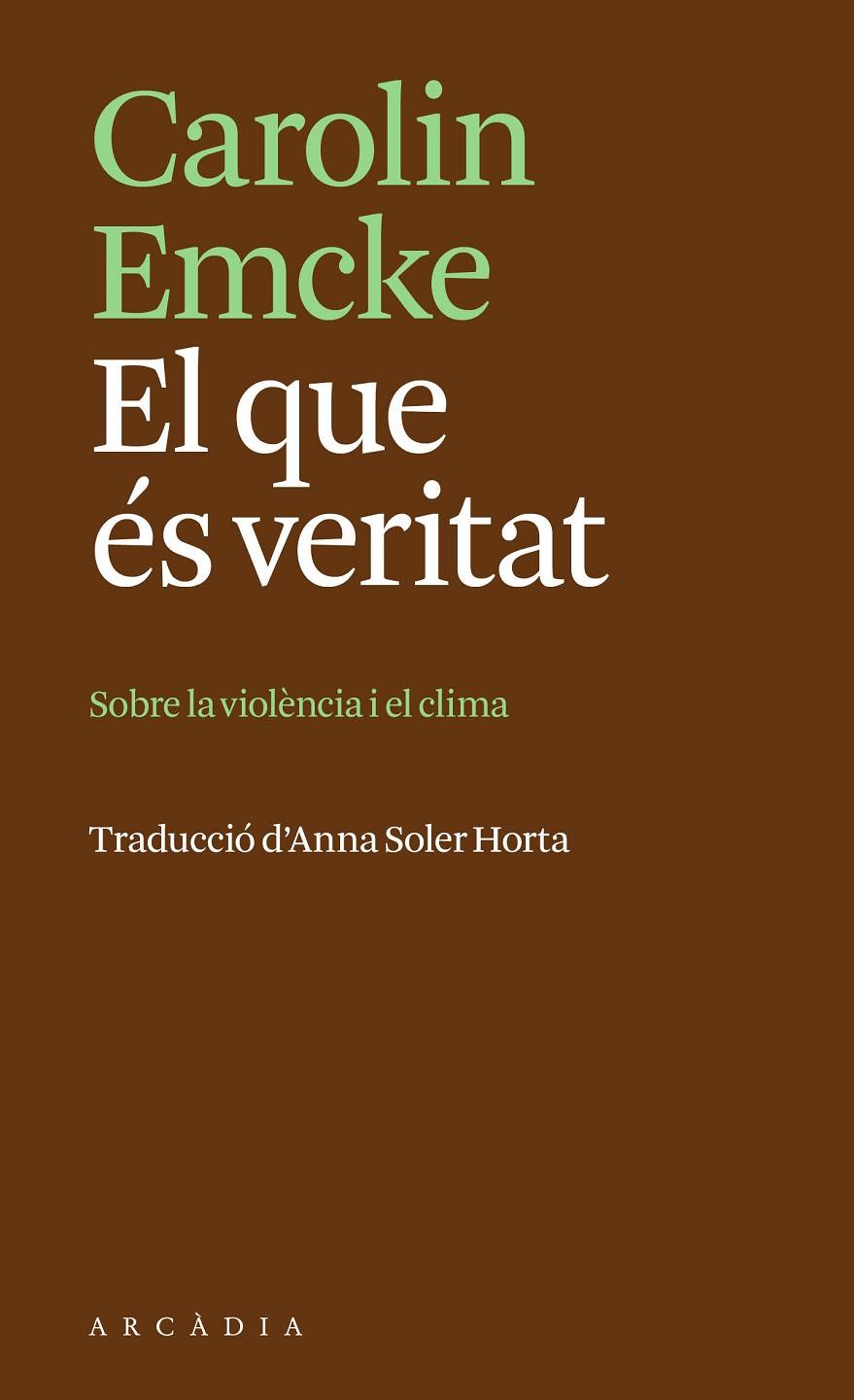 QUE ÉS VERITAT, EL | 9788412876666 | EMCKE, CAROLIN