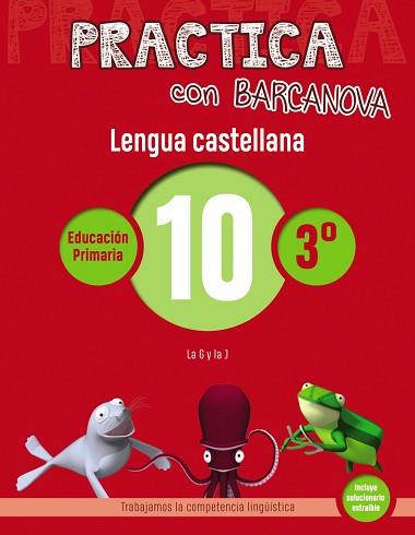 PRACTICA CON BARCANOVA. LENGUA CASTELLANA 10 | 9788448945350 | CAMPS, MONTSE / SERRA, LLUÏSA