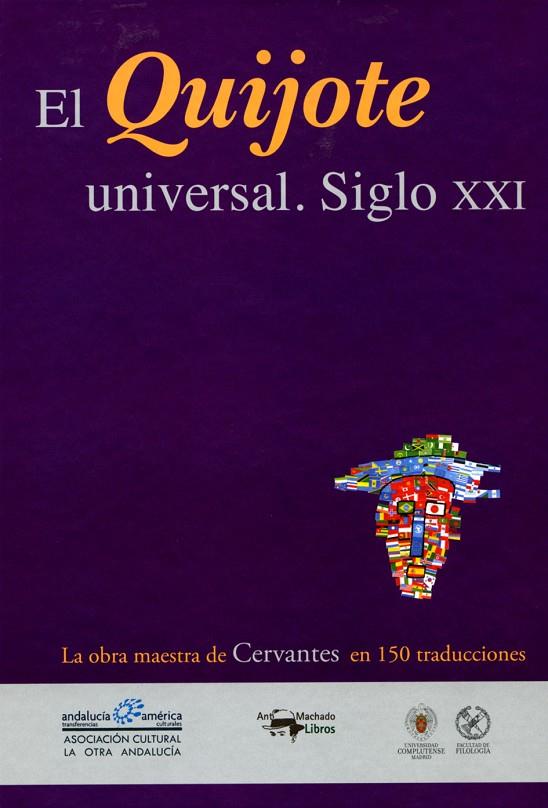 QUIJOTE UNIVERSAL. SIGLO XXI, EL | 9788477749943 | DE CERVANTES, MIGUEL